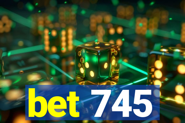 bet 745