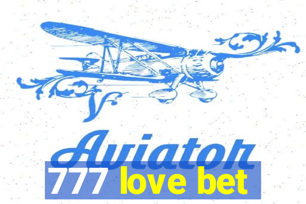 777 love bet