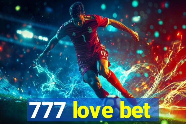 777 love bet