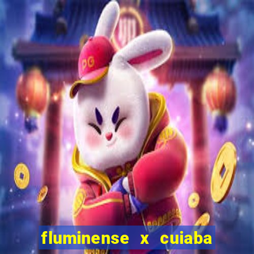 fluminense x cuiaba ao vivo