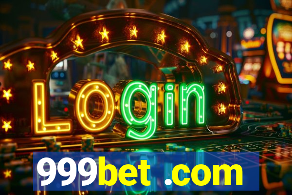 999bet .com