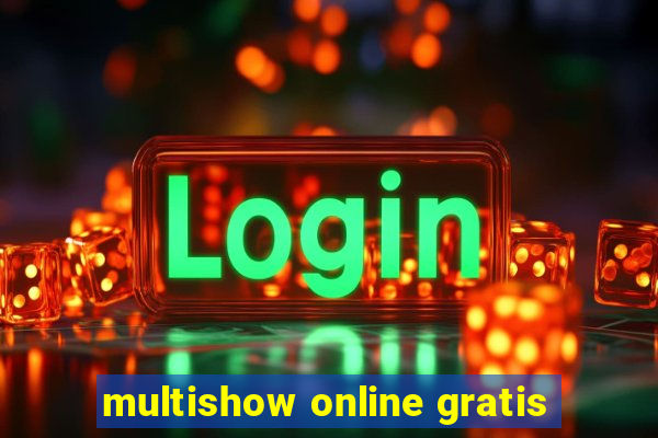 multishow online gratis