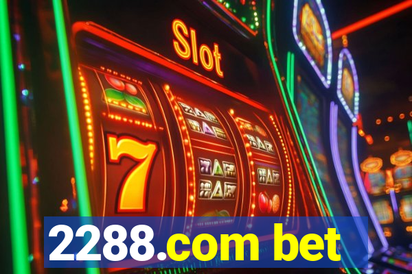 2288.com bet