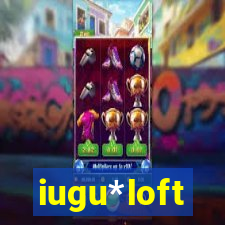 iugu*loft