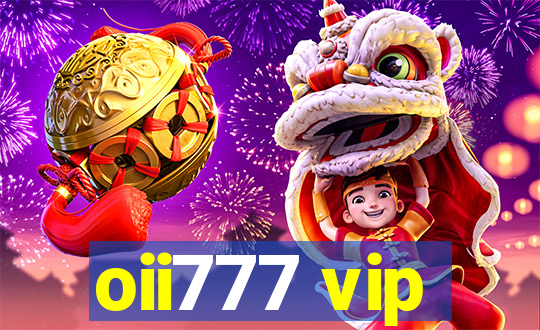 oii777 vip