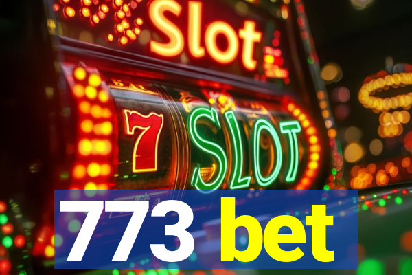 773 bet