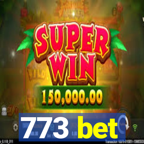 773 bet