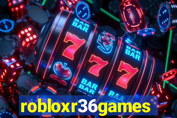 robloxr36games