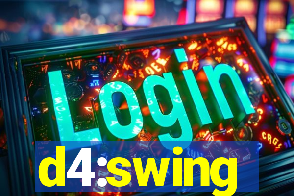 d4:swing