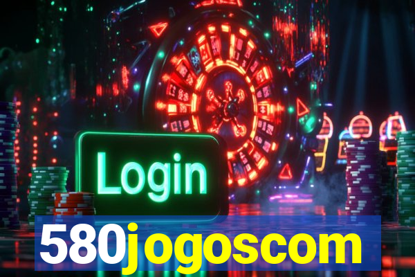 580jogoscom
