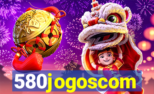 580jogoscom