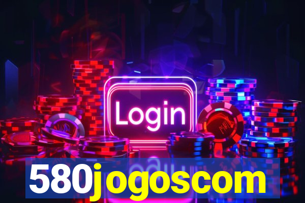 580jogoscom