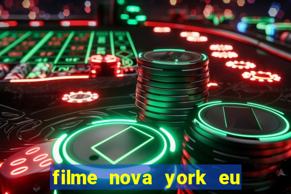 filme nova york eu te amo completo dublado