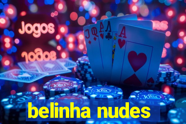 belinha nudes