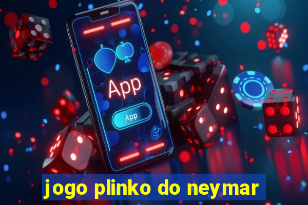 jogo plinko do neymar