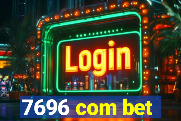 7696 com bet