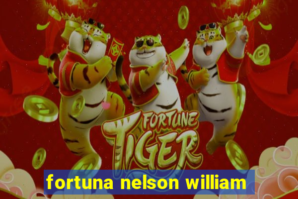 fortuna nelson william