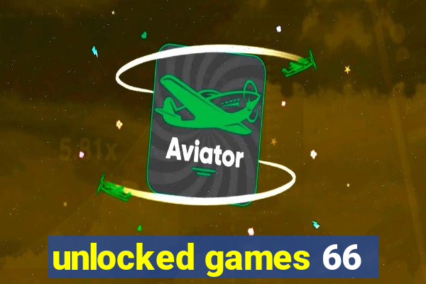 unlocked games 66