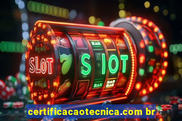 certificacaotecnica.com br
