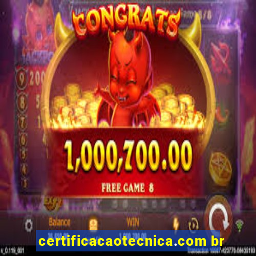 certificacaotecnica.com br