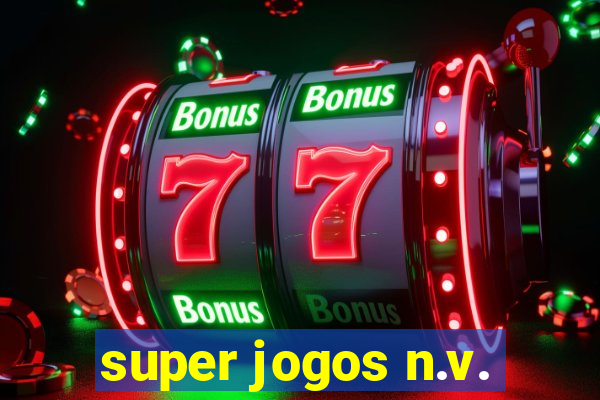super jogos n.v.