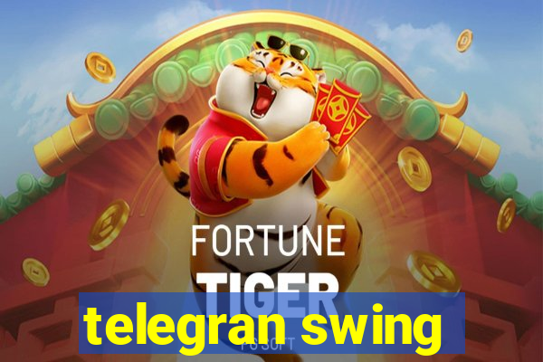 telegran swing