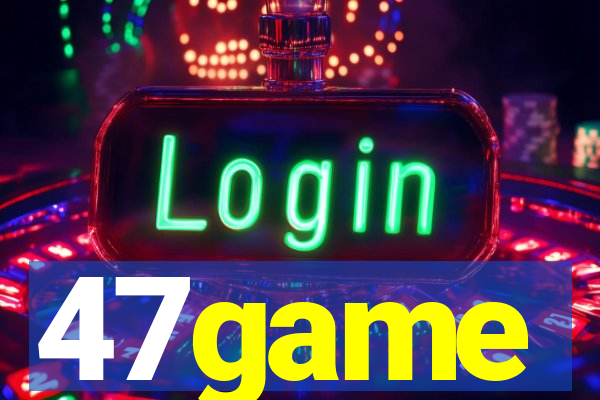 47game