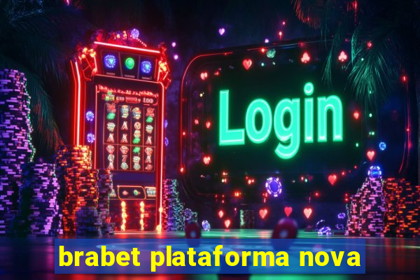 brabet plataforma nova