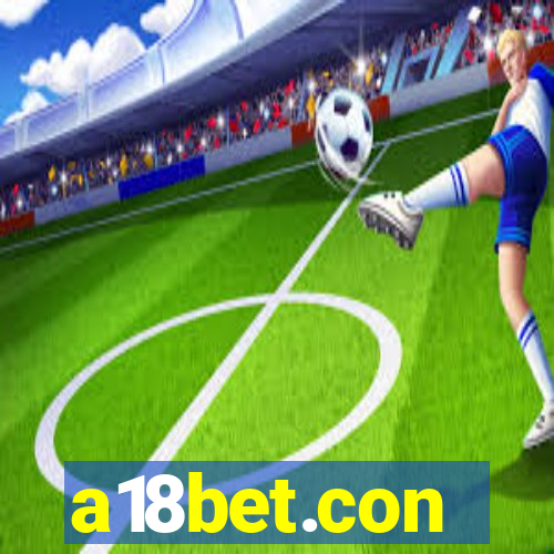 a18bet.con