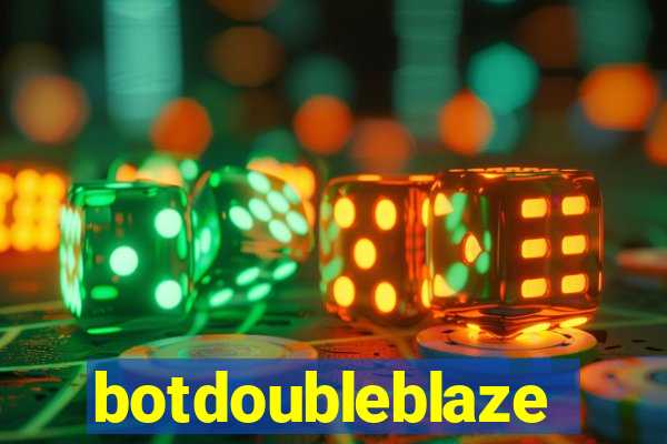 botdoubleblaze