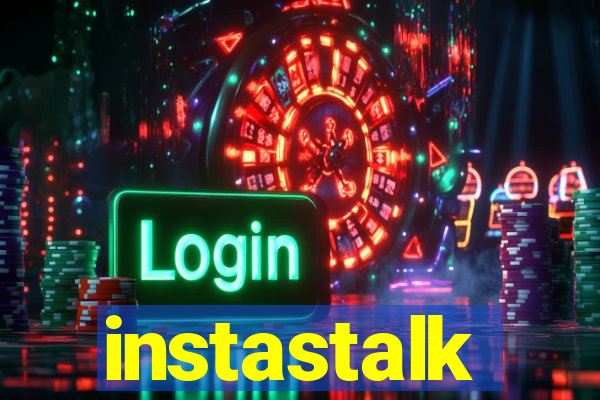 instastalk
