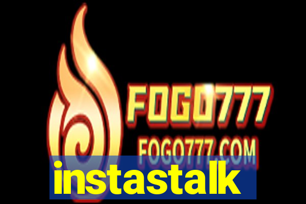 instastalk