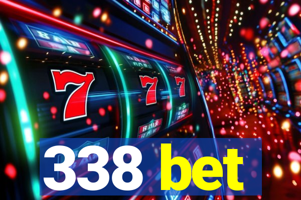 338 bet
