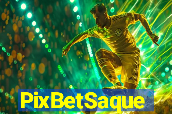PixBetSaque