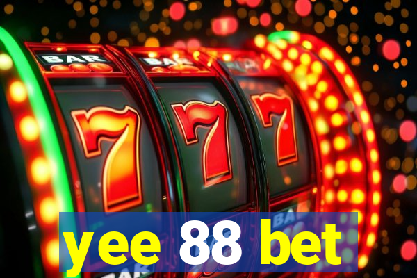 yee 88 bet