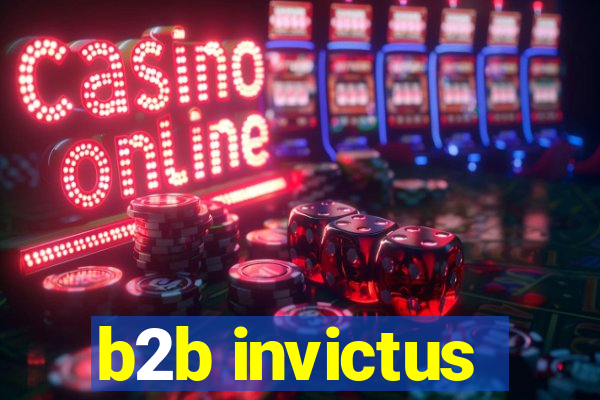 b2b invictus