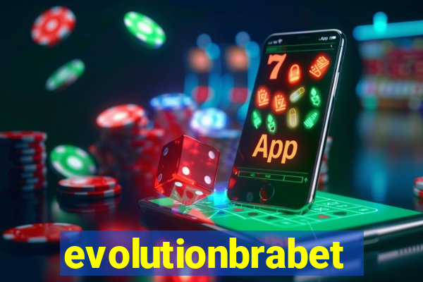 evolutionbrabet