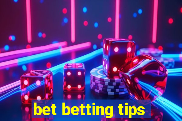 bet betting tips