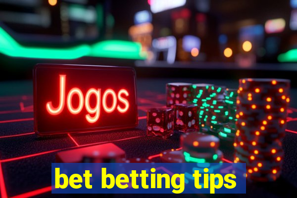 bet betting tips