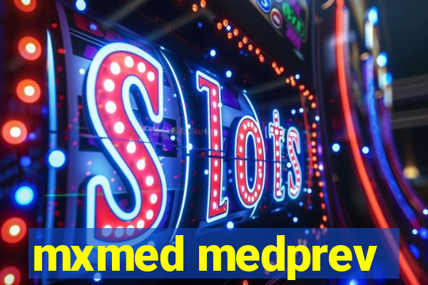 mxmed medprev