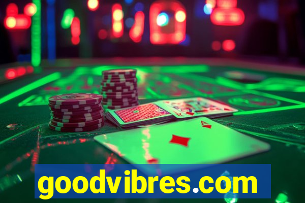goodvibres.com