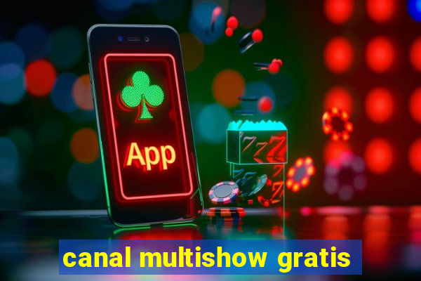 canal multishow gratis
