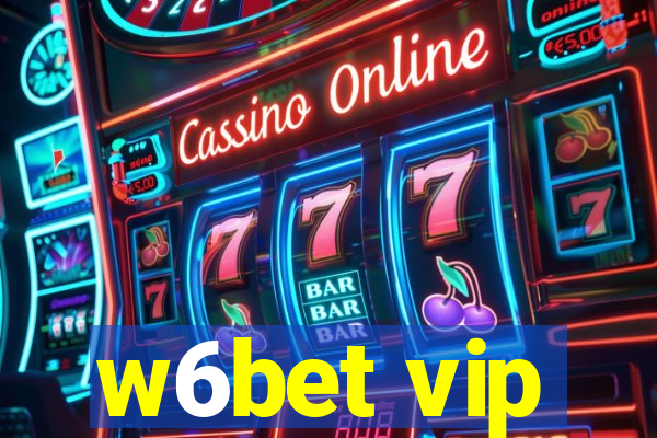 w6bet vip