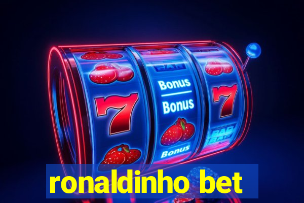 ronaldinho bet