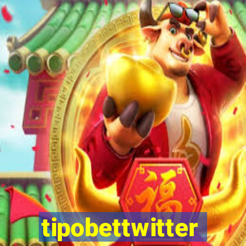 tipobettwitter
