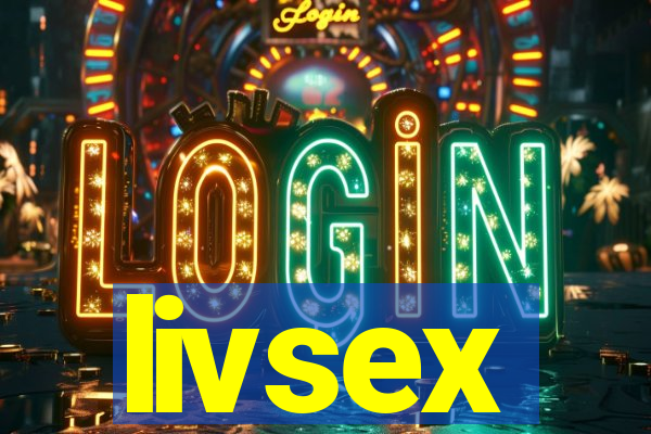 livsex