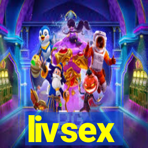 livsex