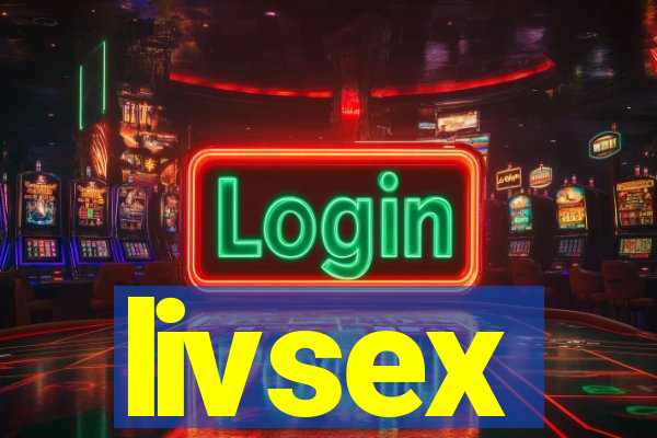 livsex