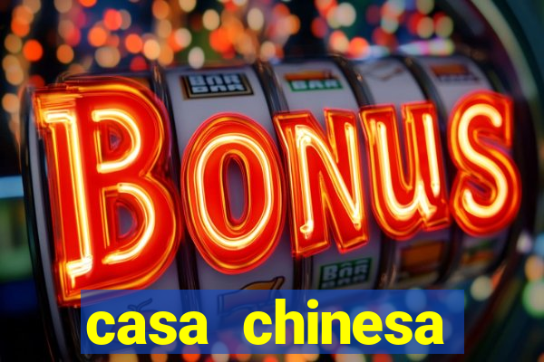 casa chinesa plataforma de jogos