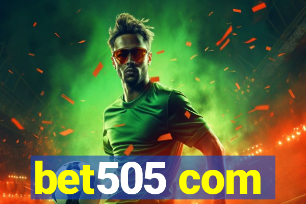 bet505 com
